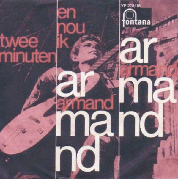 Armand -En Nou Ik / Twee Minuten