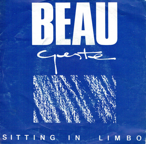 Beau Geste -Sitting In Limbo