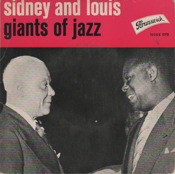Sidney* and Louis* - Giants Of Jazz
