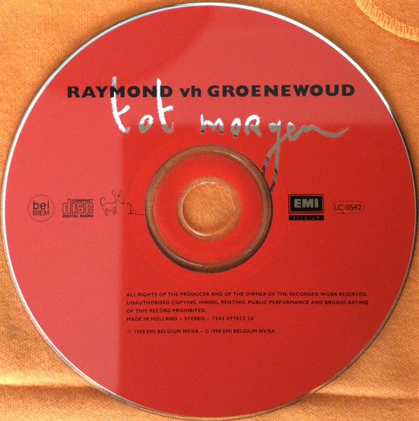 Raymond vh Groenewoud* -Tot Morgen