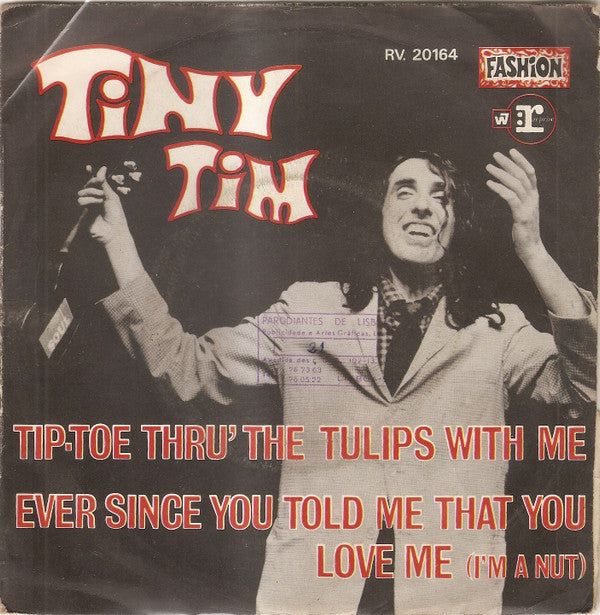 Tiny Tim -Tip-Toe Thru' The Tulips With Me / Ever Since You Told Me That You Love Me (I'm A Nut)