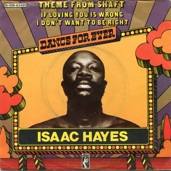 Isaac Hayes -Theme From Shaft / (If Loving You Is Wrong) I Don't Want To Be Right