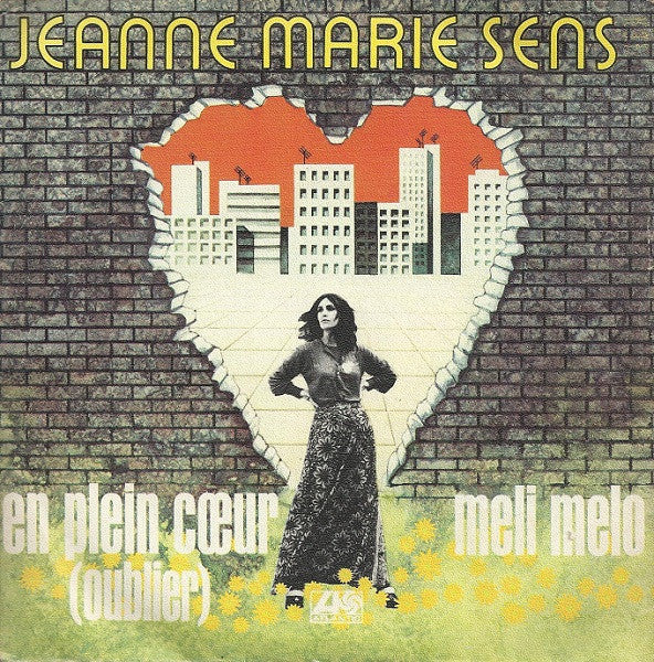 Jeanne Marie Sens* -En Plein Cœur (Oublier) / Meli Melo
