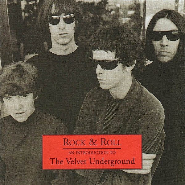 The Velvet Underground -Rock & Roll - An Introduction To The Velvet Underground