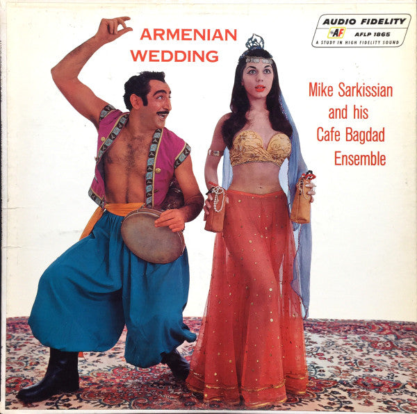 Mike Sarkissian And His Cafe Bagdad Ensemble - Armenian Wedding