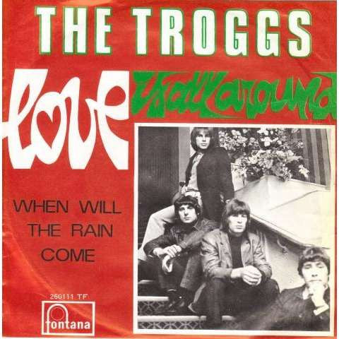 The Troggs -Love Is All Around