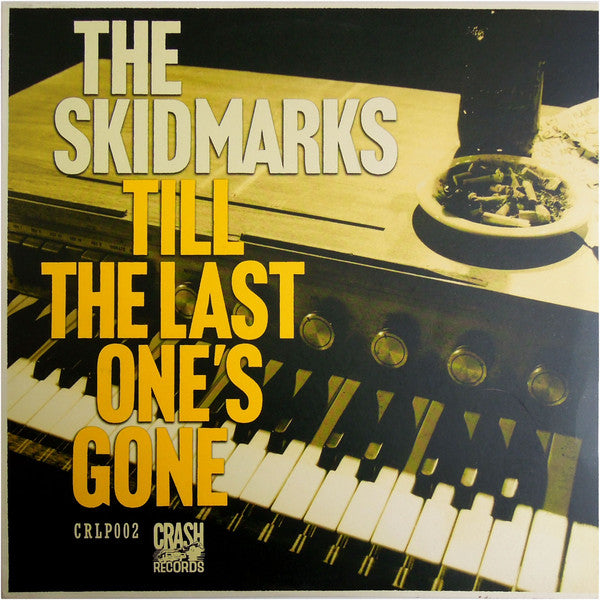 The Skidmarks -Till The Last One's Gone