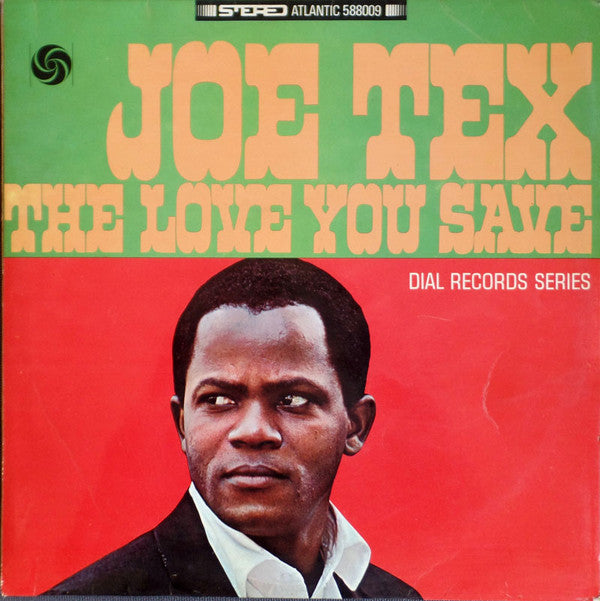 Joe Tex - The Love You Save