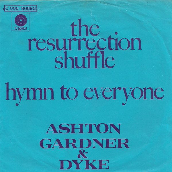 Ashton, Gardner & Dyke -Resurrection Shuffle / Hymn To Everyone