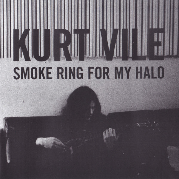 Kurt Vile -Smoke Ring For My Halo