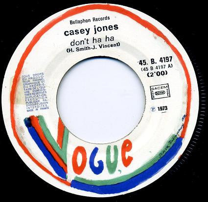 Casey Jones (5) -Don't Ha Ha / Long Gone Train
