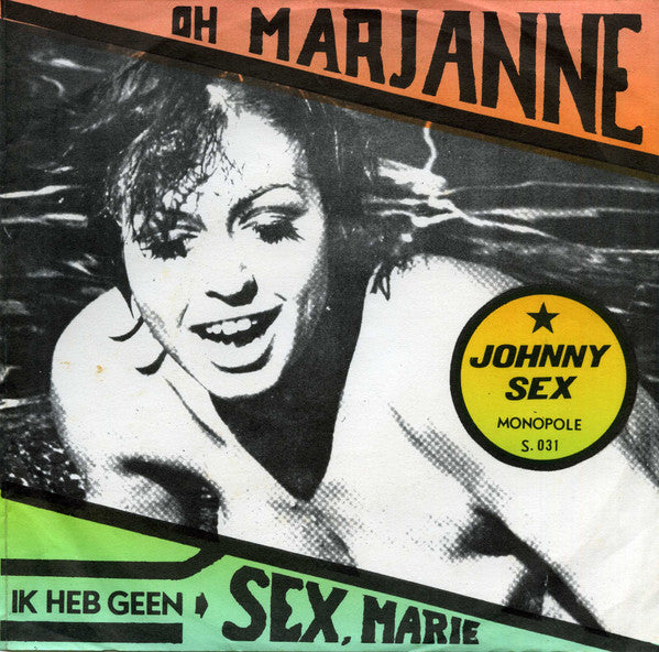Johnny Sex -Ik Heb Geen Sex, Marie
