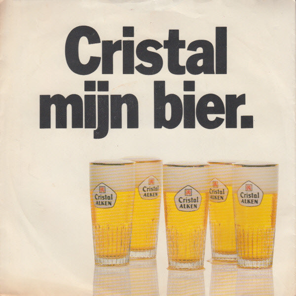 Unknown Artist -Cristal Mijn Bier