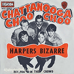 Harpers Bizarre -Chattanooga Choo Choo