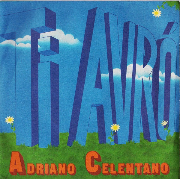 Adriano Celentano -Ti Avrò