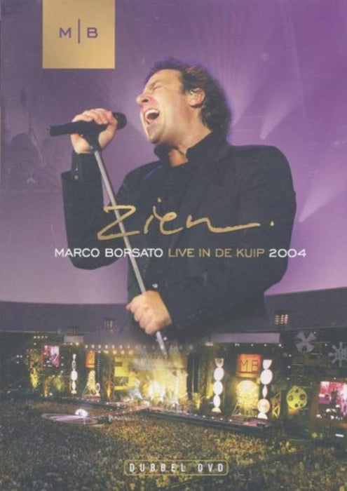 Marco Borsato -Zien - Live In De Kuip 2004