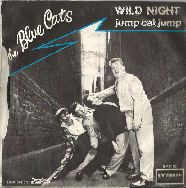 The Blue Cats* - Wild Night