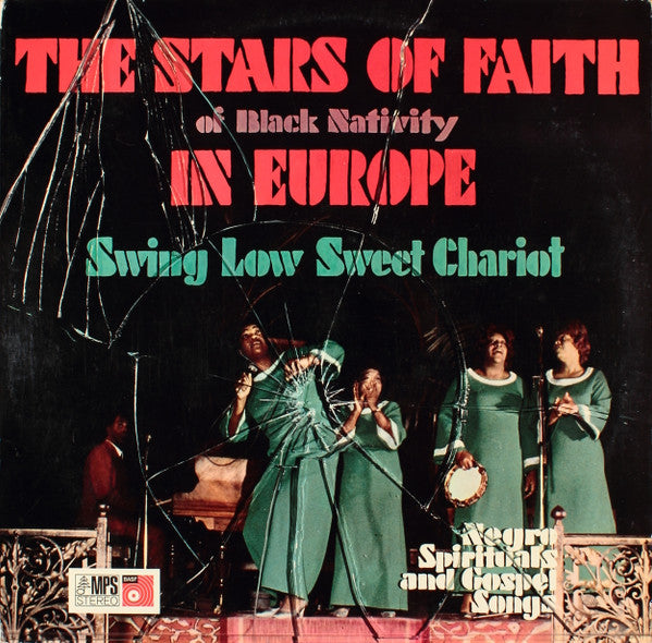 The Stars Of Faith Of Black Nativity* -In Europe - Swing Low Sweet Chariot (Negro Spirituals And Gospel Songs)