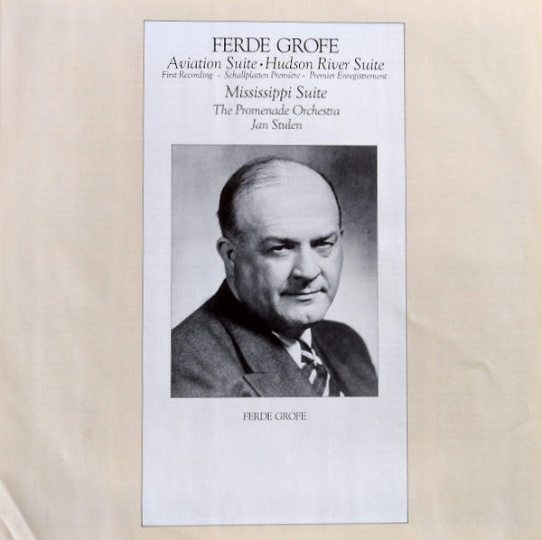 Ferde Grofe* - The Promenade Orchestra*, Jan Stulen -Aviation Suite • Hudson River Suite • Mississippi Suite