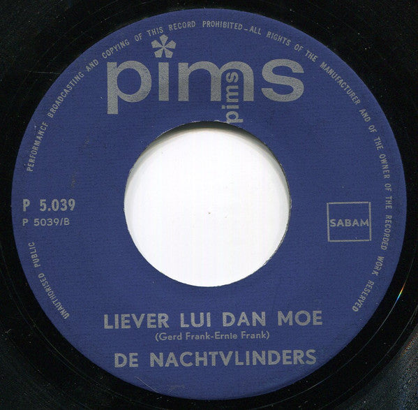 De Nachtvlinders -Bellefleurke / Liever Lui Dan Moe