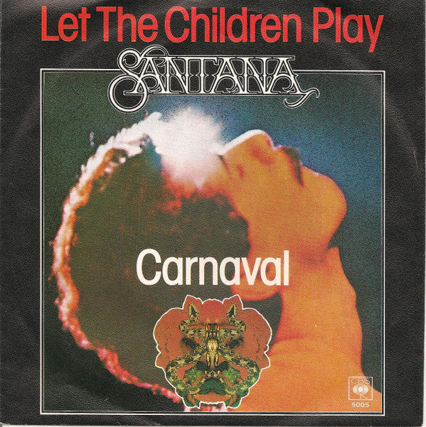 Santana - Let The Children Play / Carnaval