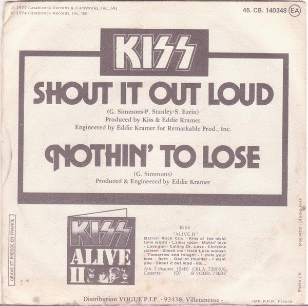 Kiss -Shout It Out Loud / Nothin' To Lose