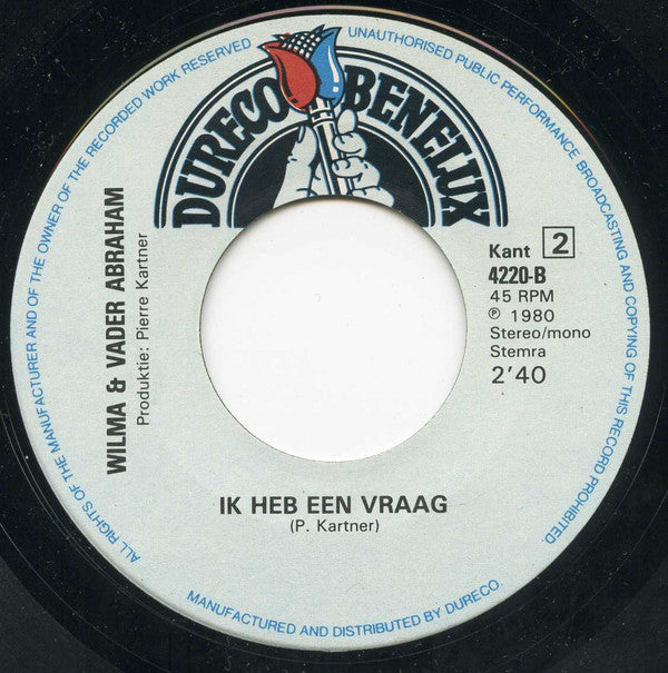 Wilma & Vader Abraham -Zou Het Erg Zijn Lieve Opa / Ik Heb Een Vraag