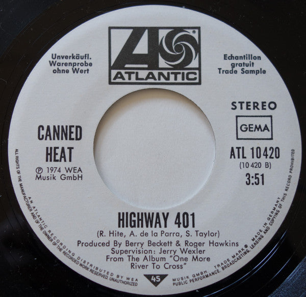 Canned Heat -One More River To Cross / Highway 401