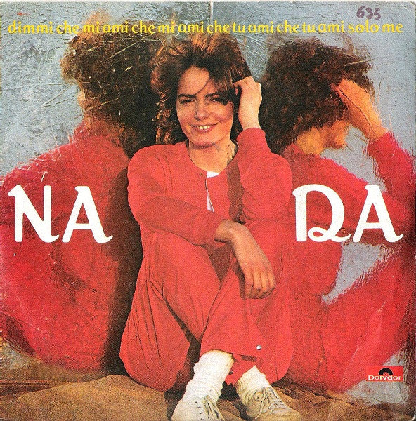 Nada (8) -Dimmi Che Mi Ami Che Mi Ami Che Tu Ami Che Tu Ami Solo Me