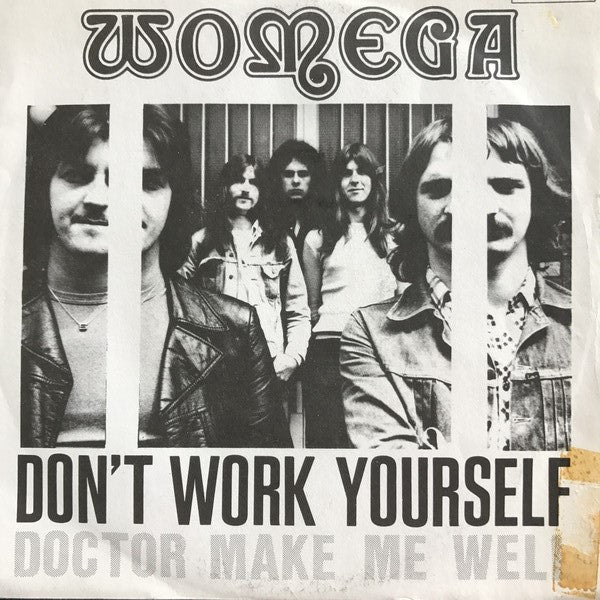 Womega -Don't Work Yourself