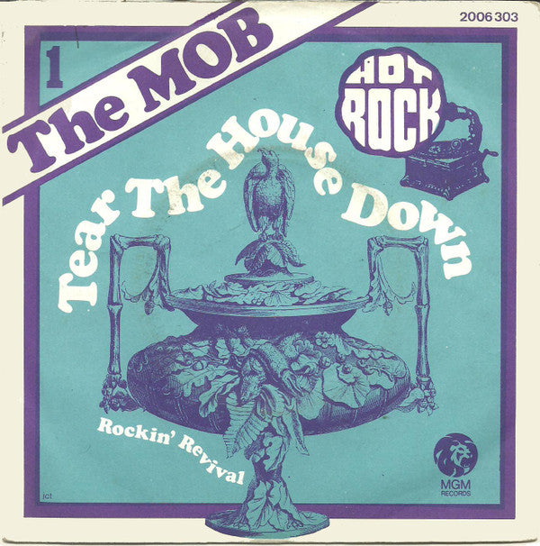 The Mob (2) -Tear The House Down
