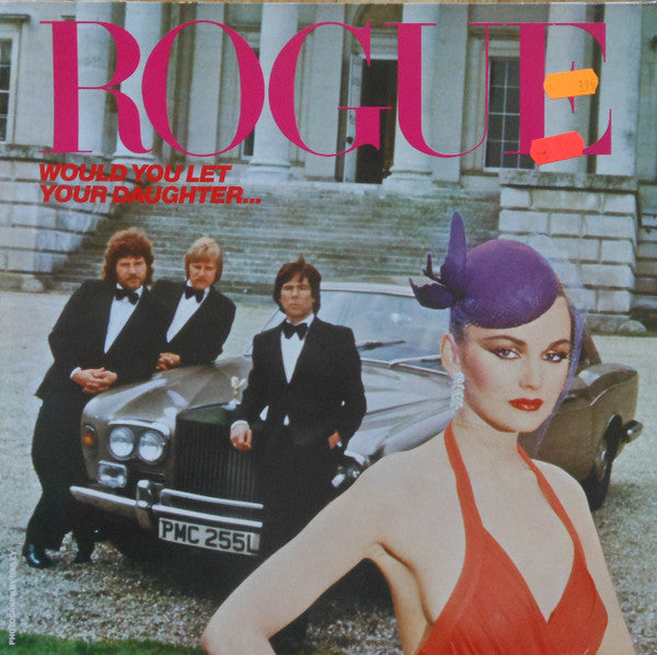 Rogue (4) -Would You Let Your Daughter...