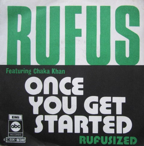 Rufus Featuring Chaka Khan* - Once You Get Started
