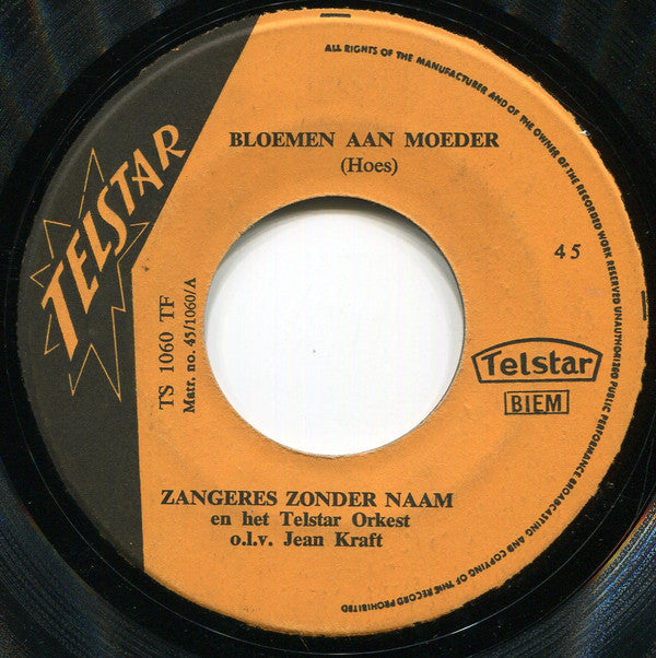 De Zangeres Zonder Naam* -Bloemen Aan Moeder / Moeder, We Zijn Zo Gelukkig