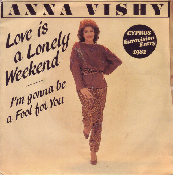 Anna Vishy* -Love Is A Lonely Weekend