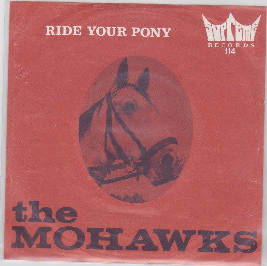 The Mohawks -Ride Your Pony / Western Promise