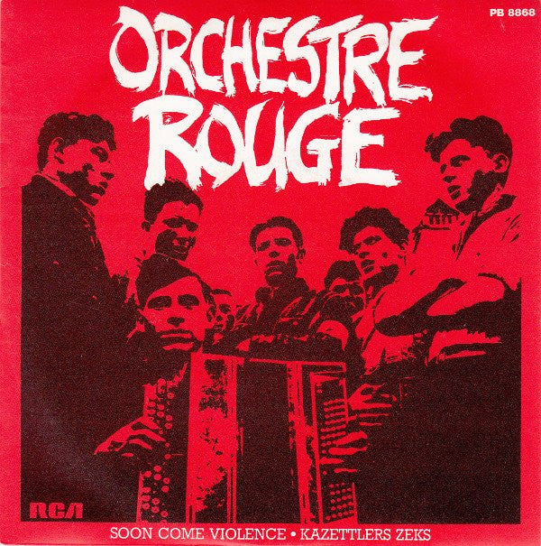 Orchestre Rouge -Soon Come Violence • Kazettlers Zeks