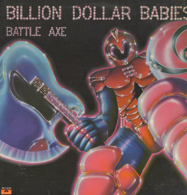Billion Dollar Babies -Battle Axe