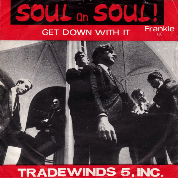 Tradewinds 5, Inc.* -Get Down With It / It's A Wonder