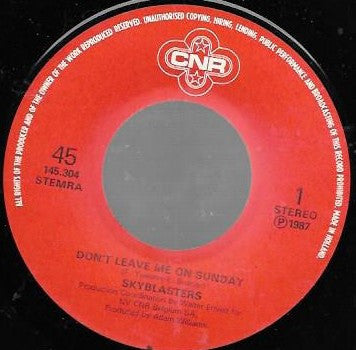 Skyblasters -Don't Leave Me On A Sunday