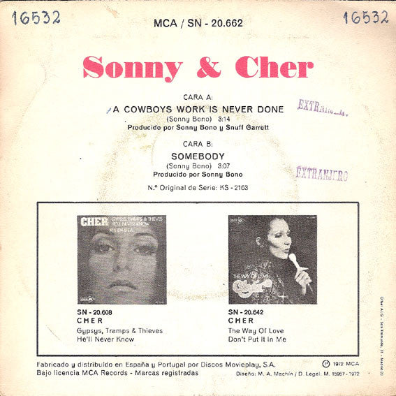 Sonny & Cher -A Cowboys Work Is Never Done / Somebody