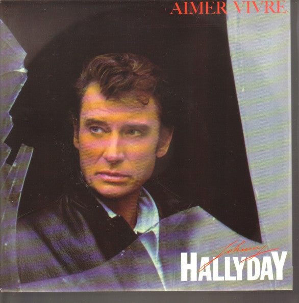 Johnny Hallyday -Aimer Vivre