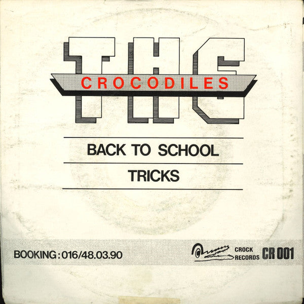 The Crocodiles (5) -Back To School / Tricks