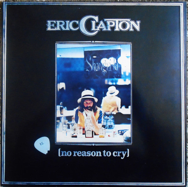 Eric Clapton -No Reason To Cry