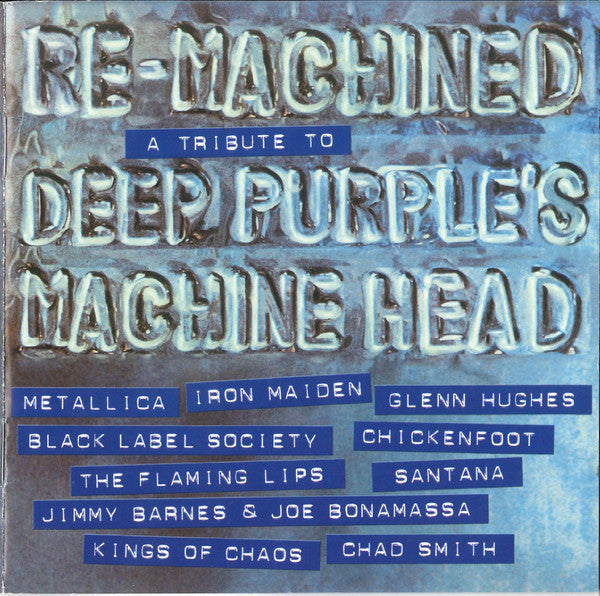 Various -Re-Machined A Tribute To Deep Purple's Machine Head