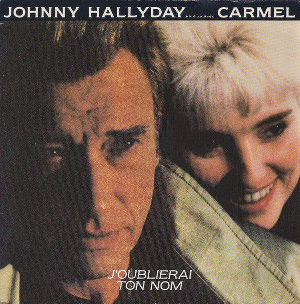 Johnny Hallyday En Duo Avec Carmel (2) -J'oublierai Ton Nom