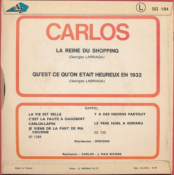 Carlos (3) - La Reine Du Shopping / Qu'est Ce Qu'on Était Heureux En 1932