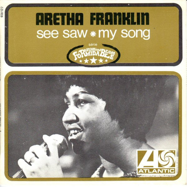 Aretha Franklin -See Saw / My Song