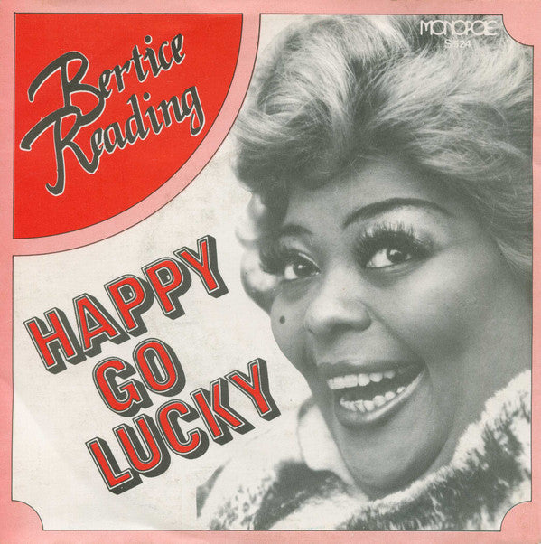 Bertice Reading -Happy Go Lucky / All Our Days