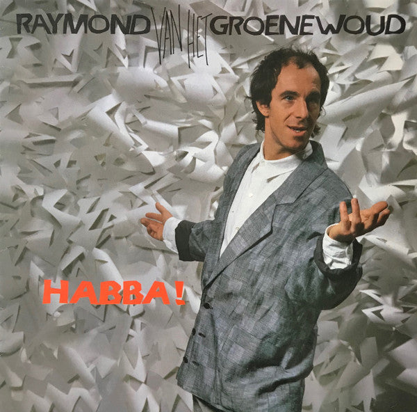Raymond van het Groenewoud -Habba!